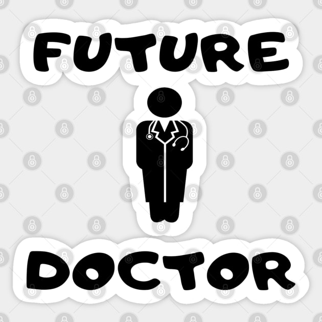 FUTURE DOCTOR Sticker by In Medicine We Trust (by Dr. Ashragat)